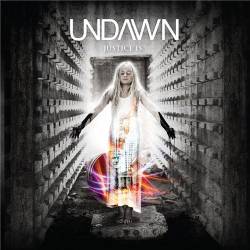 Undawn : Justice Is...